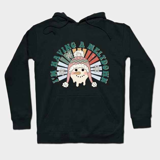 I'm Having a Meltdown Hoodie by Unified by Design